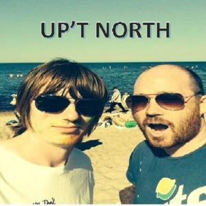 Up'T North