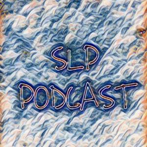 SLP PODCAST