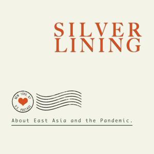 Silver Lining S2: East Asia in the Pandemic