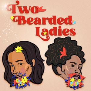 Two Bearded Ladies: A Beauty History Podcast