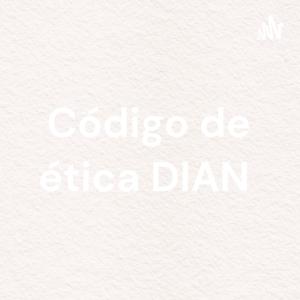 Código de ética DIAN