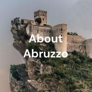 About Abruzzo - Italian Holidays