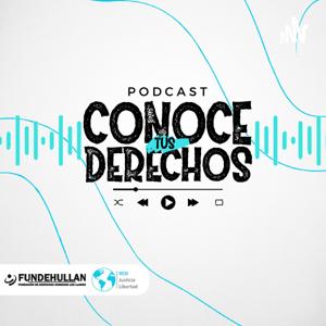 Podcast Conoce Tus Derechos