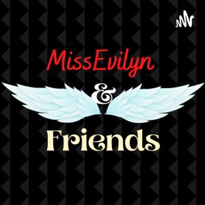 MissEvilyn & Friends