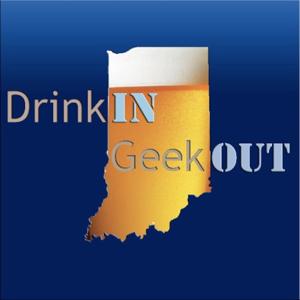 DrinkIN GeekOUT The Podcast