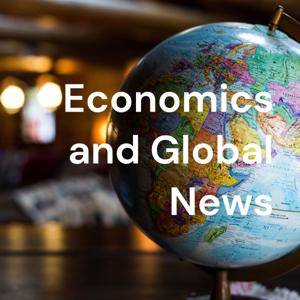 Economics and Global News