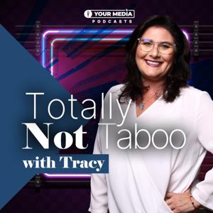 Totally Not Taboo With Tracy