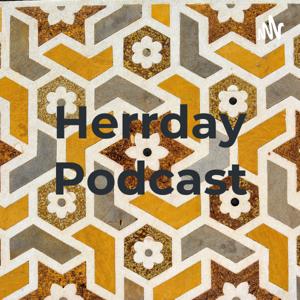 Herrday Podcast