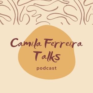 Camila Ferreira Talks