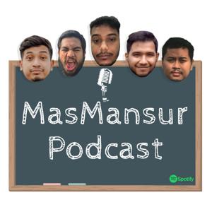 MasMansur Podcast