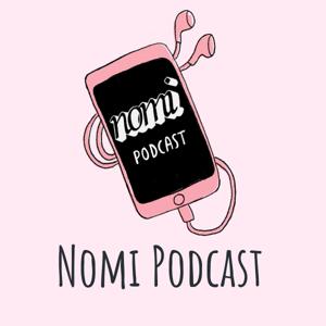 Nomi Podcast