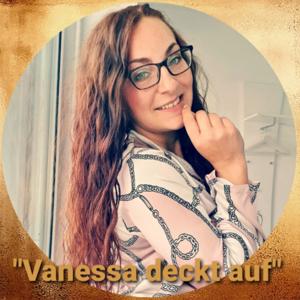 Vanessa deckt auf