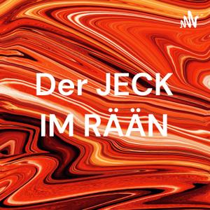 Der JECK IM RÄÄN