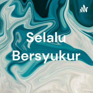 Selalu Bersyukur