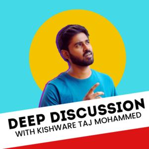 Deep Discussion With Kishware Taj Mohammed