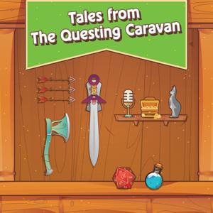 Tales from The Questing Caravan