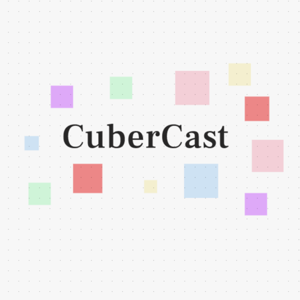 CuberCast Podcast