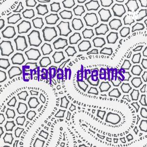 Erlapan dreams