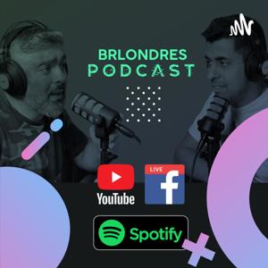 Brlondres Podcast