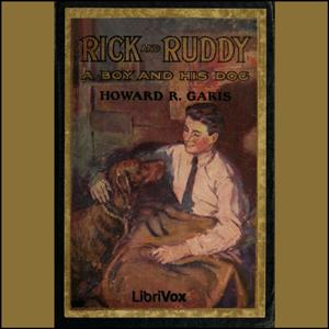 Rick and Ruddy by Howard R. Garis (1873 - 1962)