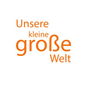 Unsere kleine, große Welt