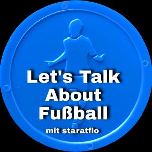 Let's Talk About Fußball