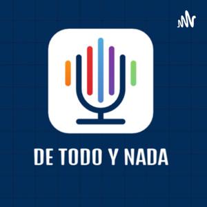 ¡De todo y Nada!