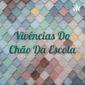 Vivências Do Chão Da Escola