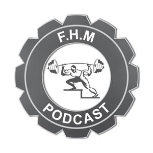 FHM Podcast
