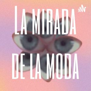 La mirada de la moda