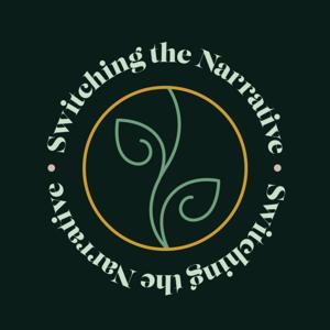 Switching The Narrative