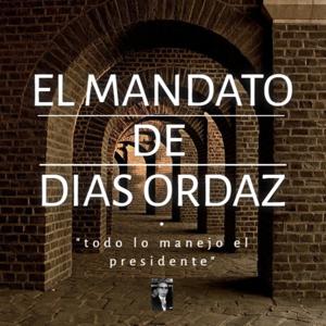 El Mandato De Dias Ordaz