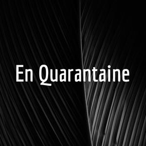 En Quarantaine