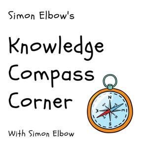 Knowledge Compass Corner with Simon Elbow