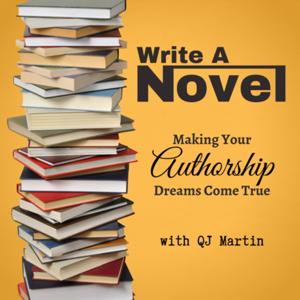 Write A Novel: Making Your Authorship Dreams Come True