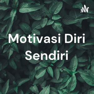 Motivasi Diri Sendiri