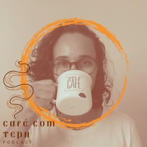 Café com Téph