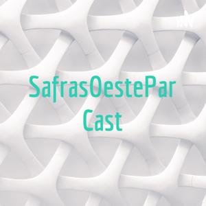 SafrasOestePar Cast