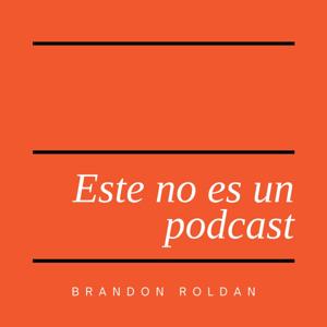 Este No es un Podcast