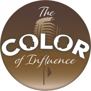 The Color of Influence Podcast