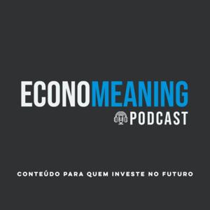 Economeaning Podcast