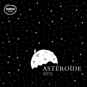 Astéroïde 4810 by Globule Radio / Mélody Amoudruz