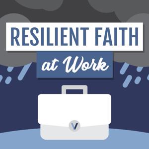 Resilient Faith at Work