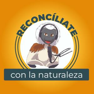 Reconcíliate con la Naturaleza