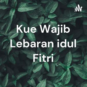 Kue Wajib Lebaran idul Fitri