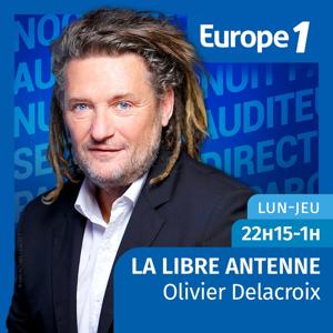 Libre antenne - Olivier Delacroix by Europe 1