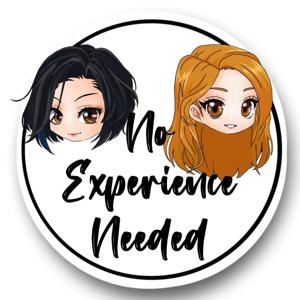 No Experience Needed Podcast