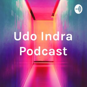 Udo Indra Podcast