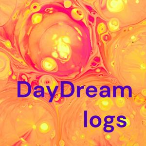 DayDream logs