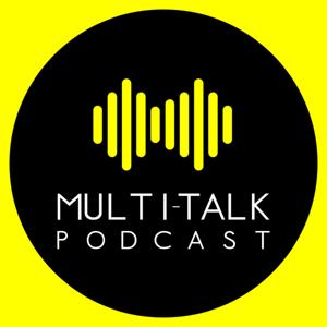 Multi-Talk Podcast